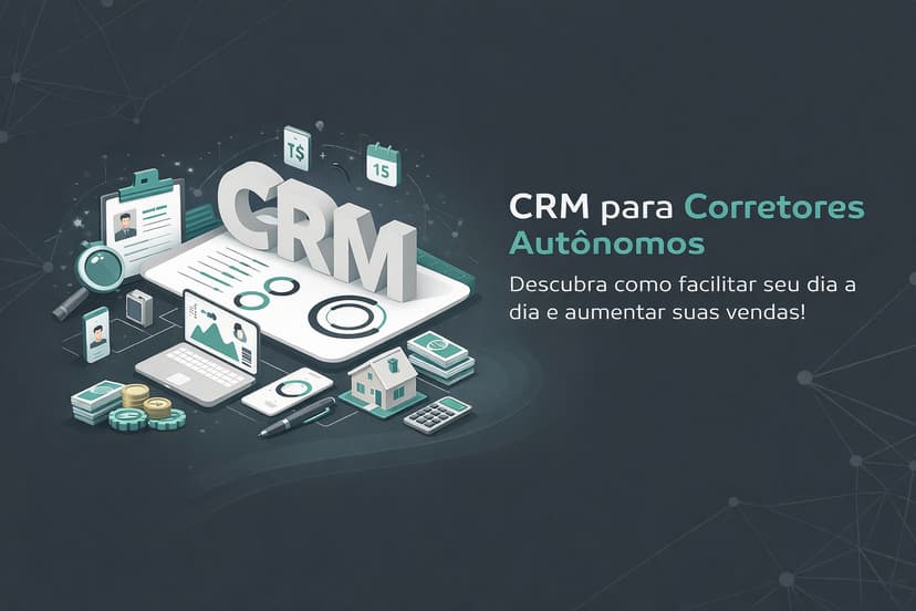 Corretor autônomo usando CRM no celular para acompanhar leads imobiliários